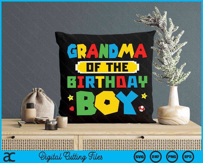 Grandma Of The Birthday Boy Game Gaming Family SVG PNG Digital Cutting Files Grandma Of The Birthday Boy Game Gaming Family SVG PNG Digital Cutting Files
