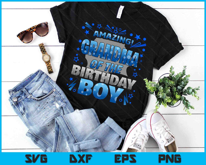Grandma Of The Birthday Boy Matching Family SVG PNG Digital Printable Files Grandma Of The Birthday Boy Matching Family SVG PNG Digital Printable Files
