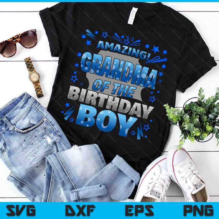 Grandma Of The Birthday Boy Matching Family SVG PNG Digital Printable Files Grandma Of The Birthday Boy Matching Family SVG PNG Digital Printable Files