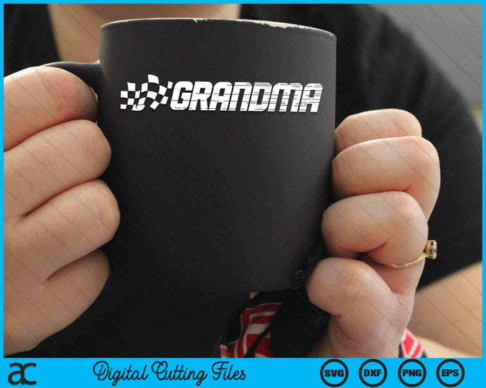 Grandma Racing Checkered Flag Birthday Party SVG PNG Digital Cutting Files Grandma Racing Checkered Flag Birthday Party SVG PNG Digital Cutting Files