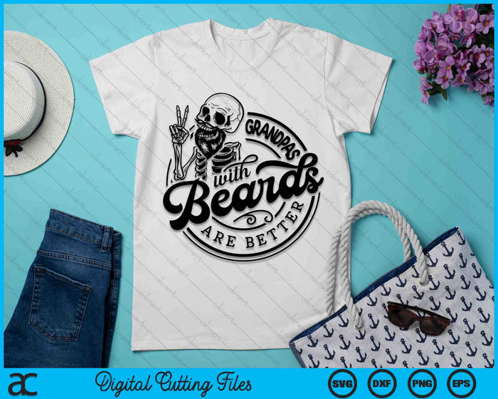 Grandpas With Beards Are Better SVG PNG Digital Cutting Files Grandpas With Beards Are Better SVG PNG Digital Cutting Files
