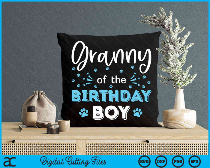 Granny Of The Birthday Boy Dog Paw Bday Party Celebration SVG PNG Digital Cutting Files Granny Of The Birthday Boy Dog Paw Bday Party Celebration SVG PNG Digital Cutting Files