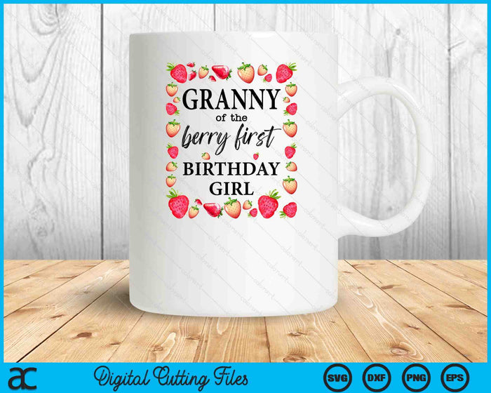 Granny of The Berry First Birthday Girl Sweet One Strawberry SVG PNG Digital Cutting Files Granny of The Berry First Birthday Girl Sweet One Strawberry SVG PNG Digital Cutting Files