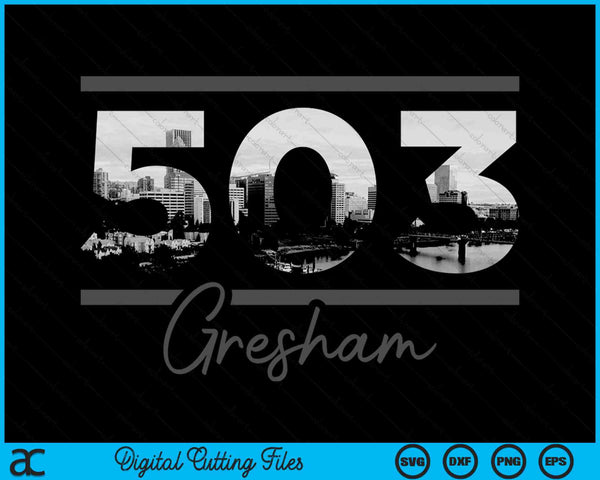 Gresham 503 Area Code Skyline Oregon Vintage SVG PNG Digital Cutting Files