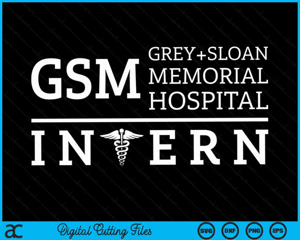 Grey Sloan Memorial Hospital Intern SVG PNG Digital Cutting Files