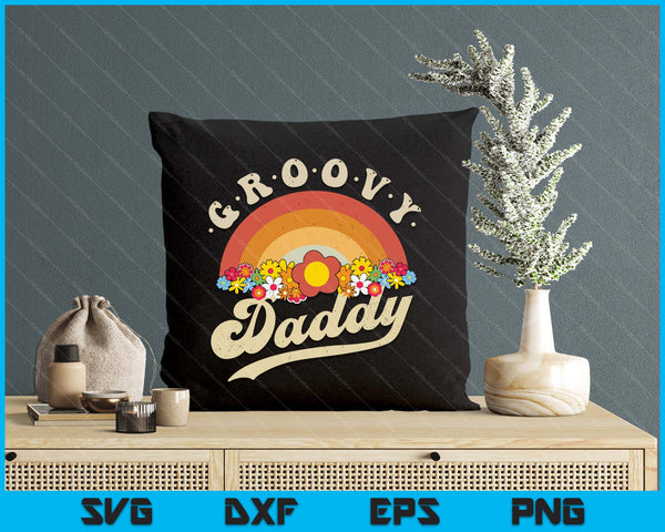 Groovy Daddy Retro Rainbow Colorful Flowers Design SVG PNG Digital Printable Files