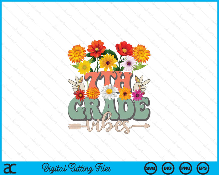 Groovy Hippie Wildflower 7th Grade Vibes Teachers Girls Kids SVG PNG Digital Cutting Files Groovy Hippie Wildflower 7th Grade Vibes Teachers Girls Kids SVG PNG Digital Cutting Files