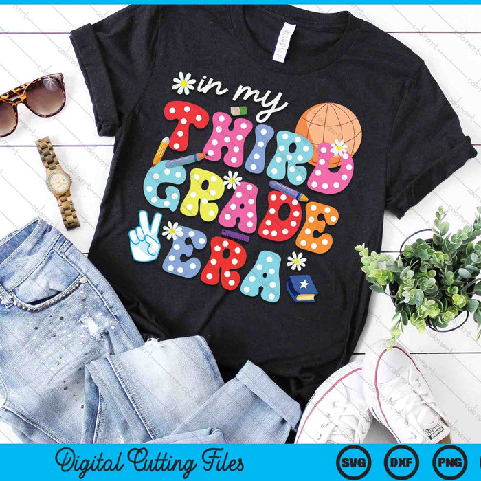Groovy In My Third Grade Era First Day SVG PNG Digital Cutting Files Groovy In My Third Grade Era First Day SVG PNG Digital Cutting Files