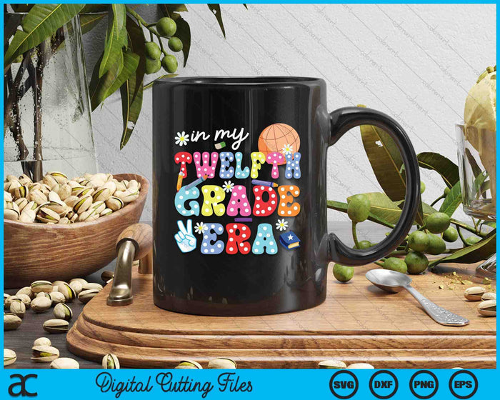 Groovy In My Twelfth Grade Era First Day SVG PNG Digital Cutting Files Groovy In My Twelfth Grade Era First Day SVG PNG Digital Cutting Files