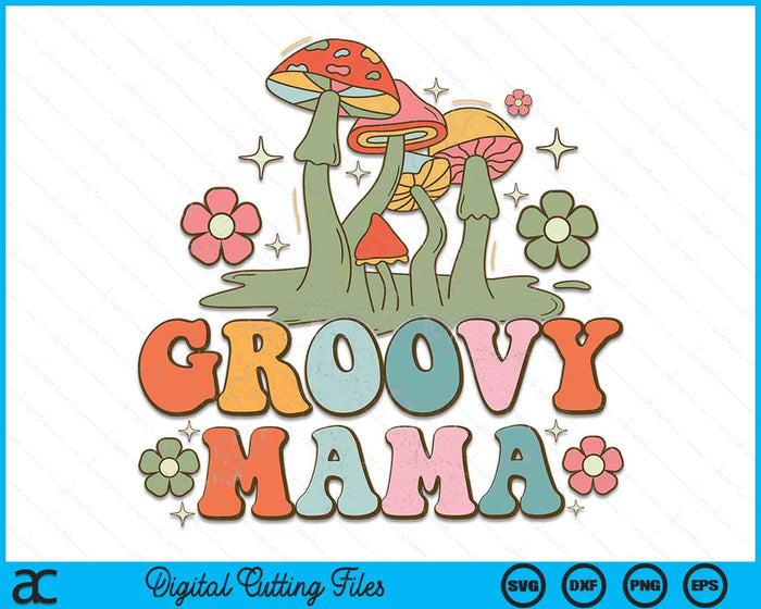 Groovy Mama 70s Aesthetic Nostalgia 1970's Hippie Mama Retro SVG PNG Digital Cutting Files
