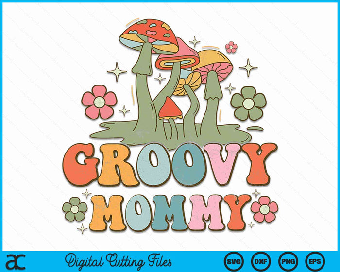 Groovy Mommy 70s Aesthetic Nostalgia 1970's Hippie Mommy Retro SVG PNG Digital Cutting Files