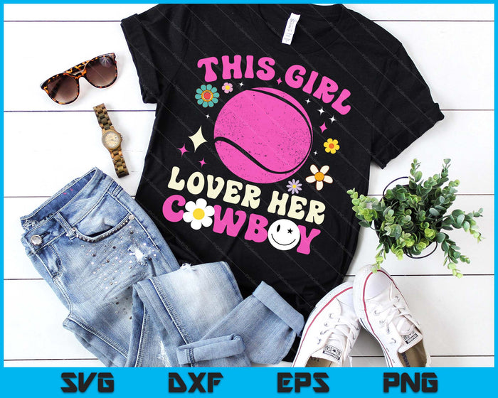 Groovy Retro This Girl Loves Her Cowboy Cute Texas Dallas Tennis SVG PNG Digital Printable Files Groovy Retro This Girl Loves Her Cowboy Cute Texas Dallas Tennis SVG PNG Digital Printable Files