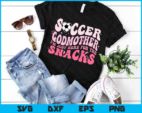 Groovy Soccer Godmother I'm Just Here For The Snacks SVG PNG Digital Printable Files