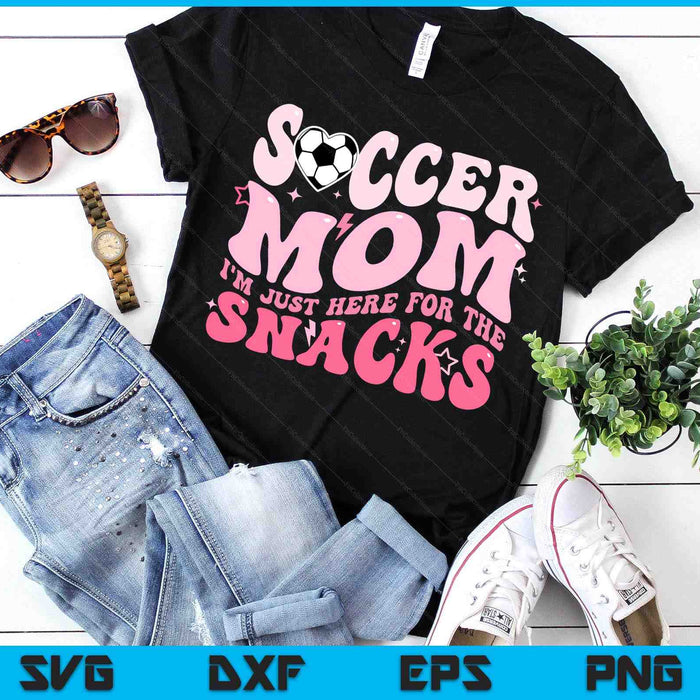 Groovy Soccer Mom I'm Just Here For The Snacks SVG PNG Digital Printable Files Groovy Soccer Mom I'm Just Here For The Snacks SVG PNG Digital Printable Files