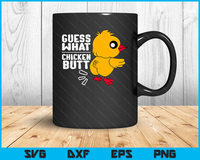 Guess What Chicken Butt for Egg Farming and Hen Rooster Farm SVG PNG Digital Printable Files Guess What Chicken Butt for Egg Farming and Hen Rooster Farm SVG PNG Digital Printable Files