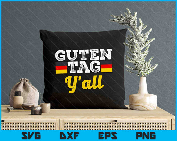 Guten Tag Y'all German Hello Greeting Germany SVG PNG Digital Printable Files