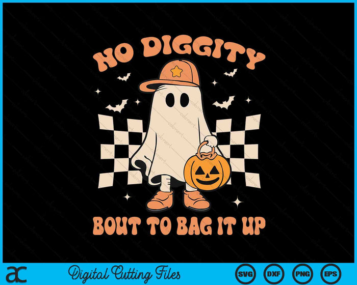 Halloween Ghost No Diggity Bout To Bag It Up Toddler Kids SVG PNG Digital Cutting File Halloween Ghost No Diggity Bout To Bag It Up Toddler Kids SVG PNG Digital Cutting File