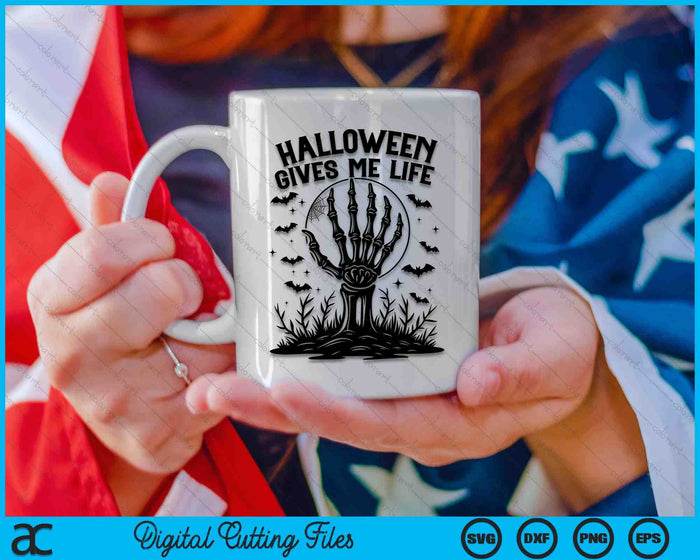 Halloween Gives Me Life Fun Halloween Skeleton SVG PNG Digital Cutting Files Halloween Gives Me Life Fun Halloween Skeleton SVG PNG Digital Cutting Files