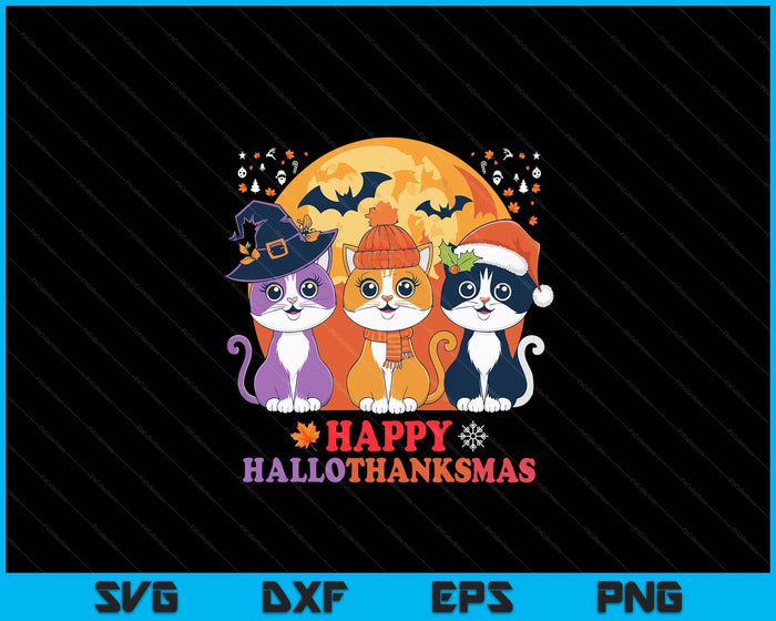 Happy Hallothanksmas Cats SVG PNG Digital Cutting Files Happy Hallothanksmas Cats SVG PNG Digital Cutting Files
