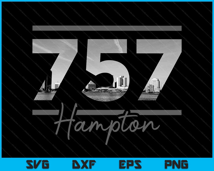 Hampton 757 Area Code Skyline Virginia Vintage SVG PNG Cutting Printable Files Hampton 757 Area Code Skyline Virginia Vintage SVG PNG Cutting Printable Files