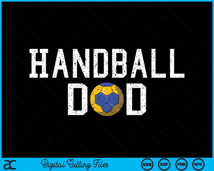 Handball Dad Clothing Retro Vintage Handball Dad SVG PNG Cutting Printable Files Handball Dad Clothing Retro Vintage Handball Dad SVG PNG Cutting Printable Files