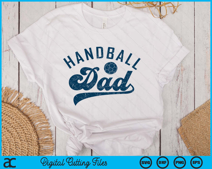 Handball Dad Gifts Daddy Father's Day SVG PNG Digital Printable Files Handball Dad Gifts Daddy Father's Day SVG PNG Digital Printable Files