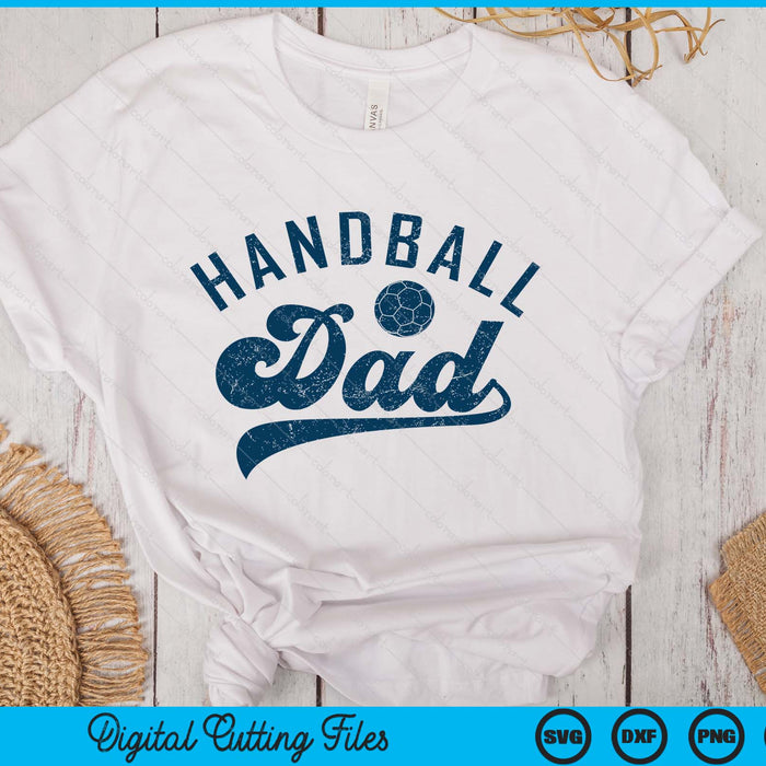 Handball Dad Gifts Daddy Father's Day SVG PNG Digital Printable Files Handball Dad Gifts Daddy Father's Day SVG PNG Digital Printable Files