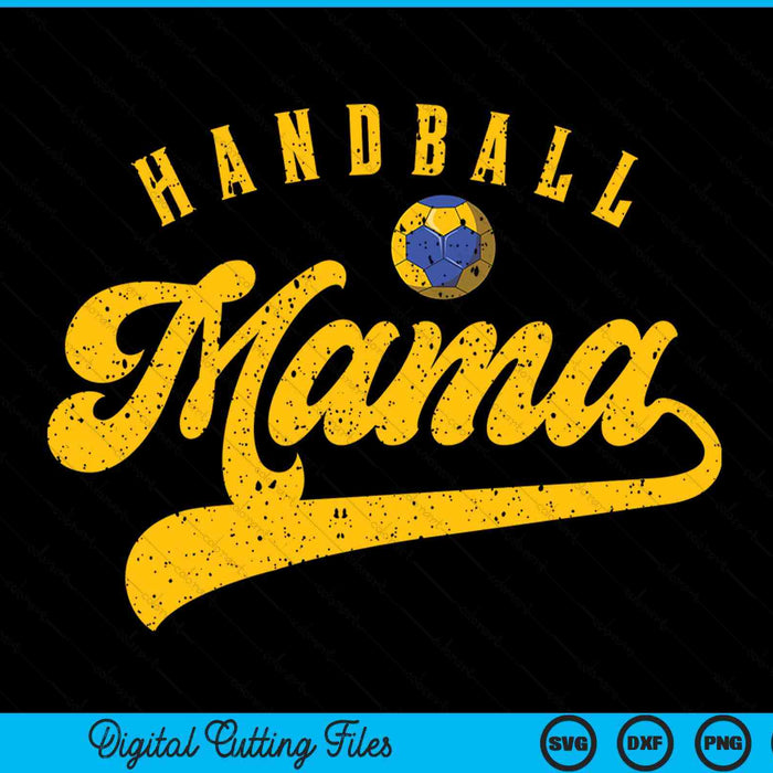 Handball Mama SVG PNG Digital Cutting File Handball Mama SVG PNG Digital Cutting File