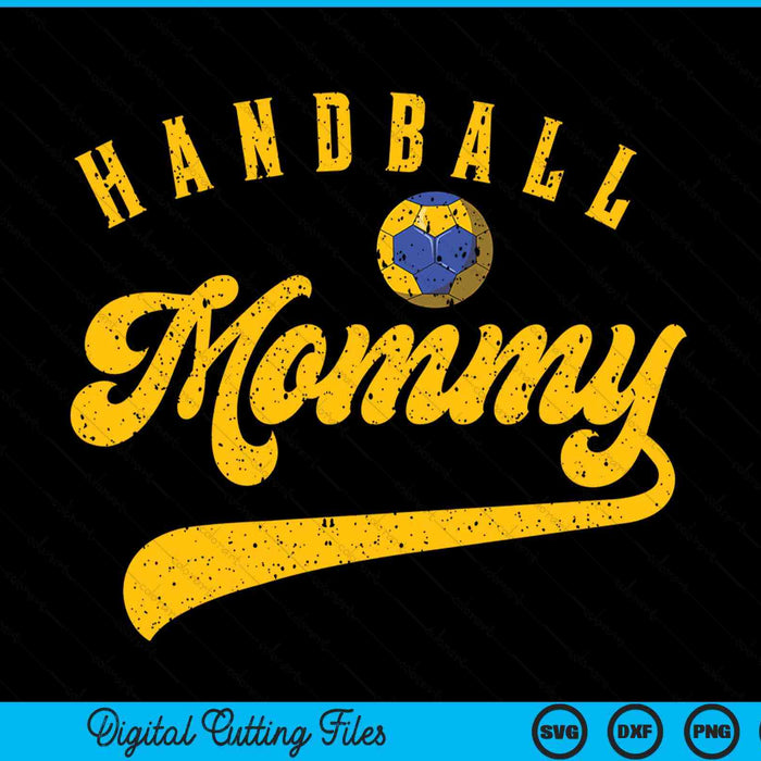 Handball Mommy SVG PNG Digital Cutting File Handball Mommy SVG PNG Digital Cutting File