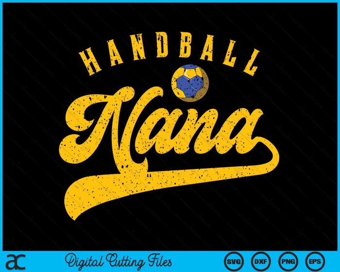 Handball Nana SVG PNG Digital Cutting File Handball Nana SVG PNG Digital Cutting File