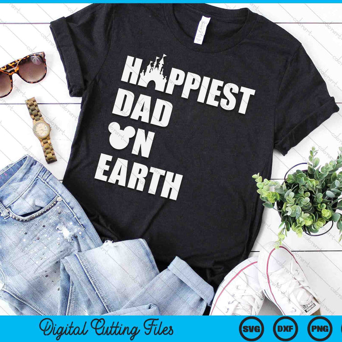 Happiest Dad On Earth Funny Papa Daddy Happy Father's Day SVG PNG Digital Cutting Files Happiest Dad On Earth Funny Papa Daddy Happy Father's Day SVG PNG Digital Cutting Files