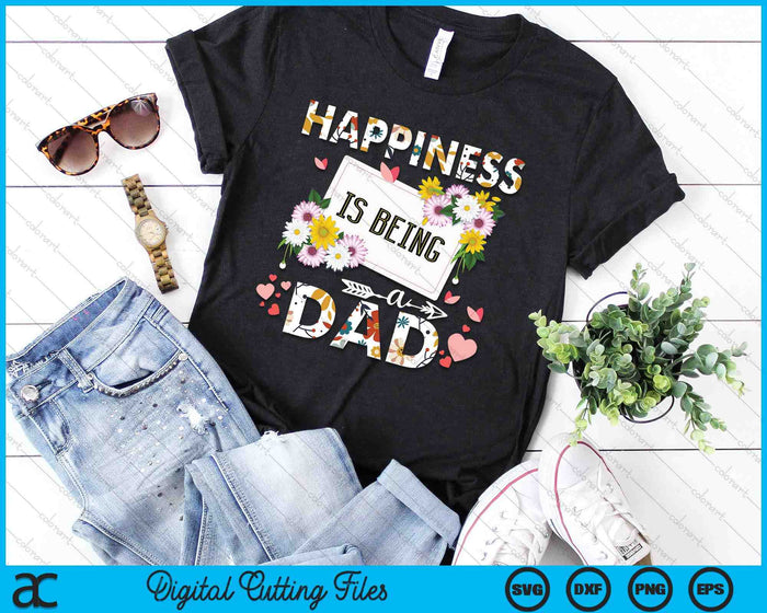 Happiness Is Being A Dad Father's Day SVG PNG Digital Printable Files Happiness Is Being A Dad Father's Day SVG PNG Digital Printable Files