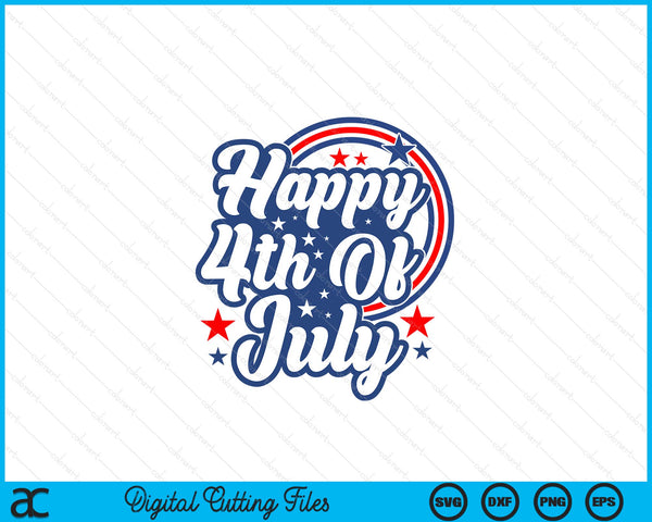 Happy 4th Of July Independence Day SVG PNG Digital Cutting Files