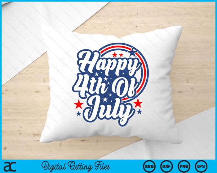 Happy 4th Of July Independence Day SVG PNG Digital Cutting Files Happy 4th Of July Independence Day SVG PNG Digital Cutting Files
