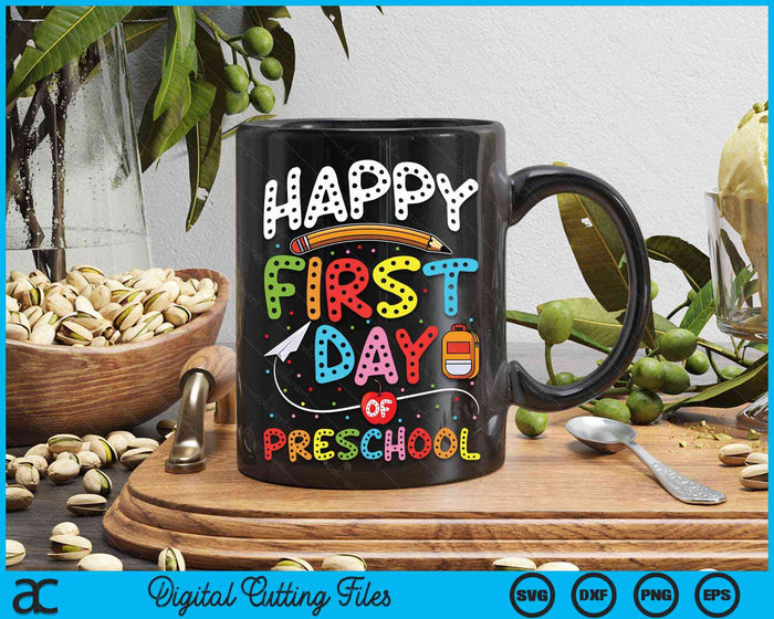 Happy First Day Of Preschool Back To School Teacher Kids SVG PNG Digital Cutting Files Happy First Day Of Preschool Back To School Teacher Kids SVG PNG Digital Cutting Files