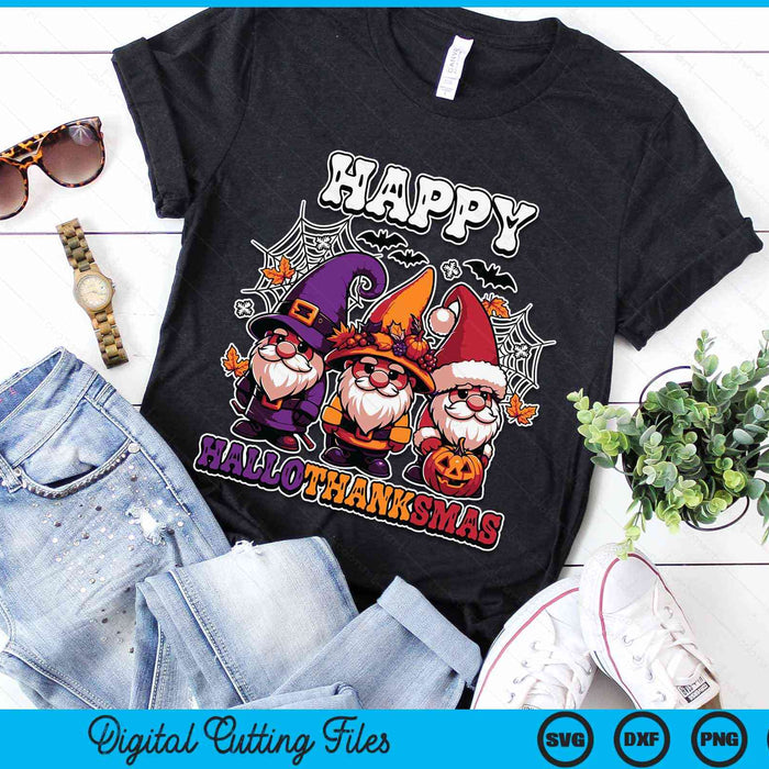 Happy Hallothanksmas Gnomes Lover Halloween Merry Christmas SVG PNG Digital Cutting File Happy Hallothanksmas Gnomes Lover Halloween Merry Christmas SVG PNG Digital Cutting File