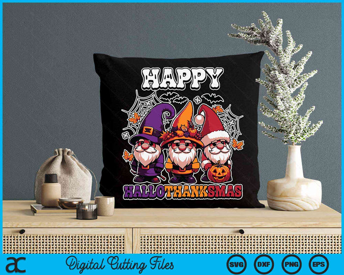Happy Hallothanksmas Gnomes Lover Halloween Merry Christmas SVG PNG Digital Cutting File Happy Hallothanksmas Gnomes Lover Halloween Merry Christmas SVG PNG Digital Cutting File