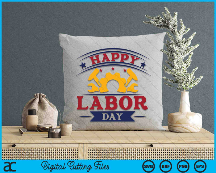 Happy Labor Day SVG PNG Digital Cutting Files Happy Labor Day SVG PNG Digital Cutting Files