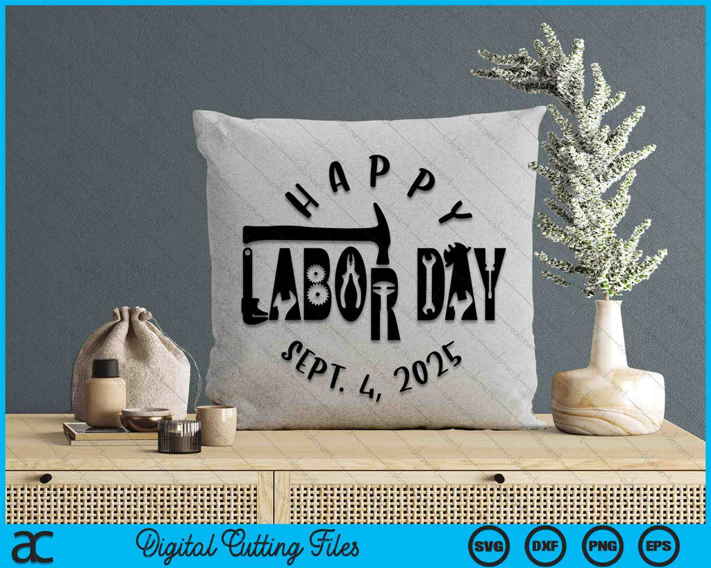 Happy Labor Day 2025 SVG PNG Digital Cutting Files creativeusarts