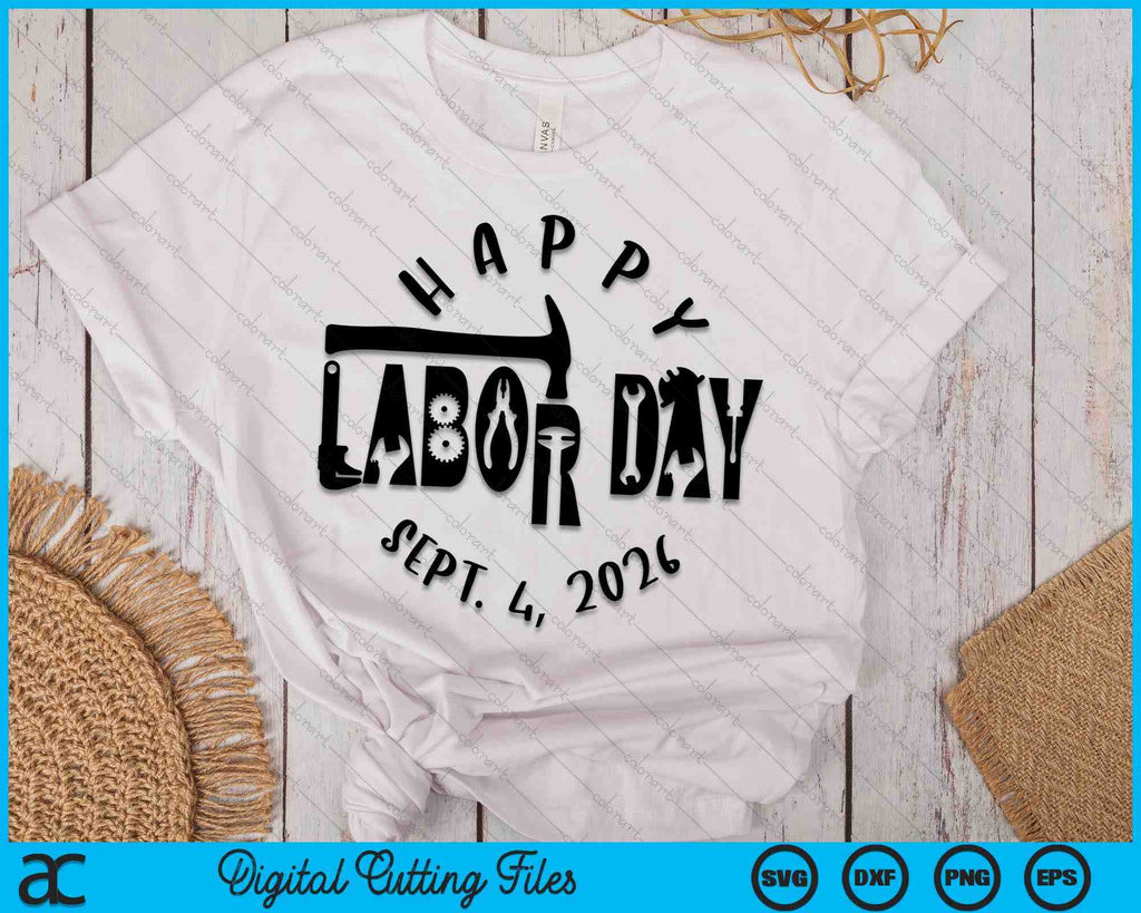 Happy Labor Day 2026 SVG PNG Digital Cutting Files creativeusarts