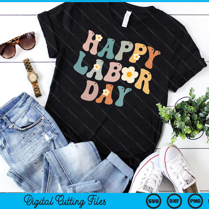 Happy Labor Day Groovy vintage Funny Proud Labor Matching SVG PNG Cutting Printable Files