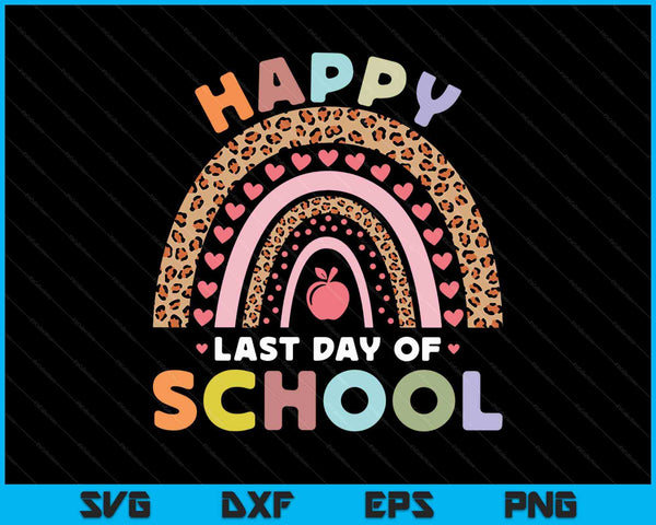 Happy Last Day of School Rainbow Leopard SVG PNG Cutting Printable Files