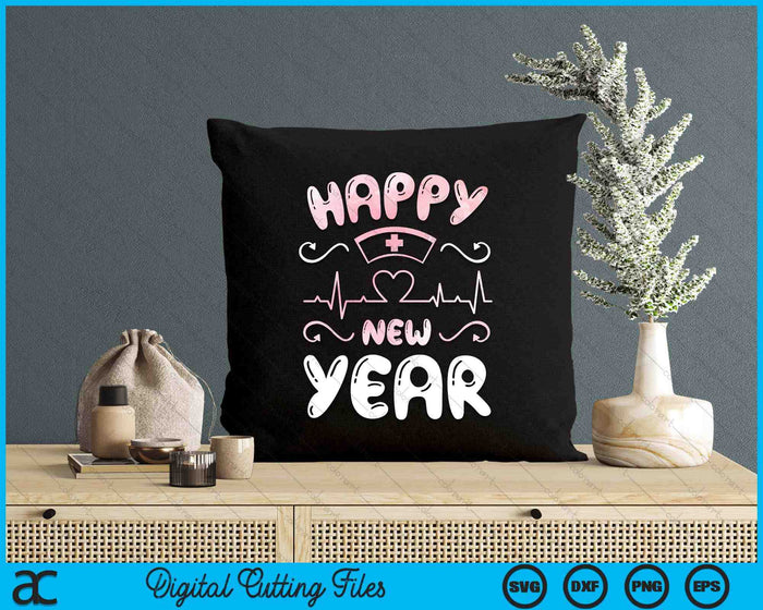 Happy New Year Nurses Happy New Year Happy New Years Eve SVG PNG Digital Printable Files Happy New Year Nurses Happy New Year Happy New Years Eve SVG PNG Digital Printable Files