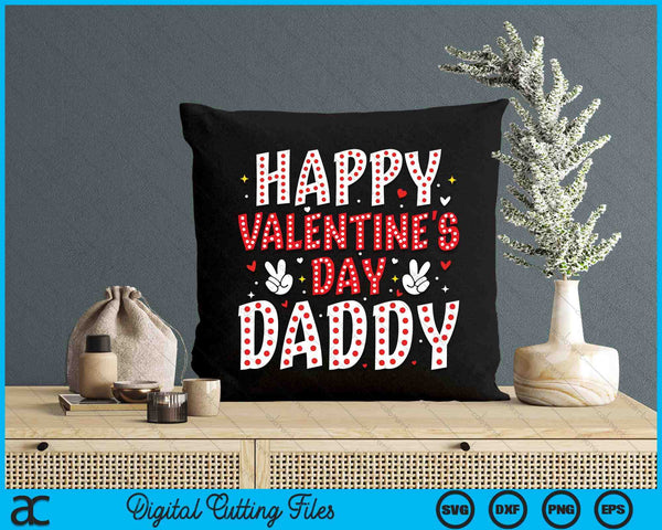 Happy Valentines Day Daddy Heart Love Valentine SVG PNG Digital Printable Files