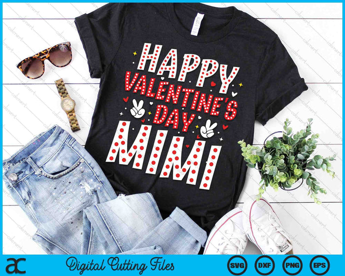 Happy Valentines Day Mimi Heart Love Valentine SVG PNG Digital Printable Files Happy Valentines Day Mimi Heart Love Valentine SVG PNG Digital Printable Files