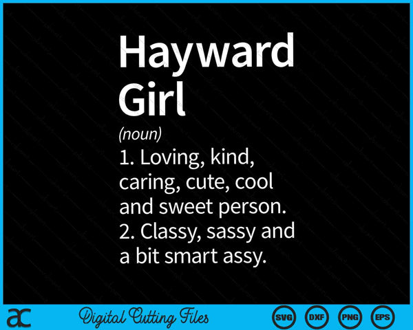 Hayward Girl CA California Home Roots SVG PNG Cortar archivos imprimibles