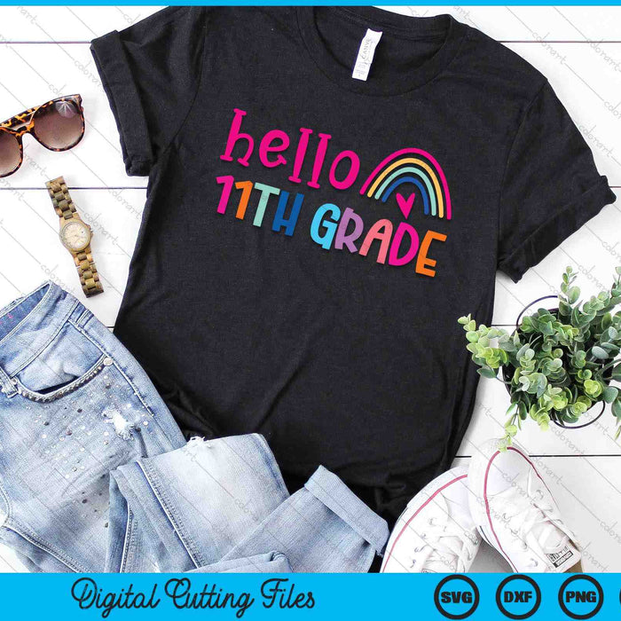 Hello 11th Grade Teacher Rainbow Back To School SVG PNG Digital Cutting Files Hello 11th Grade Teacher Rainbow Back To School SVG PNG Digital Cutting Files