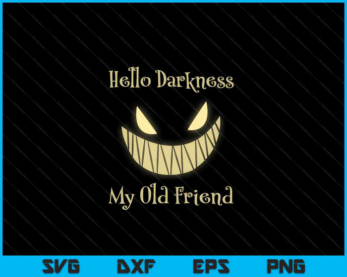 Hello Darkness My Old Friend Scary Pumpkin SVG PNG Digital Cutting Files Hello Darkness My Old Friend Scary Pumpkin SVG PNG Digital Cutting Files