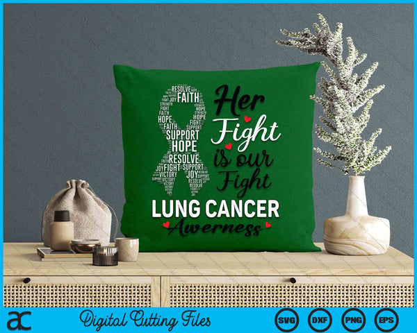 Her Fight Is Our Fight Lung Cancer Awareness White Ribbon SVG PNG Digital Printable Files