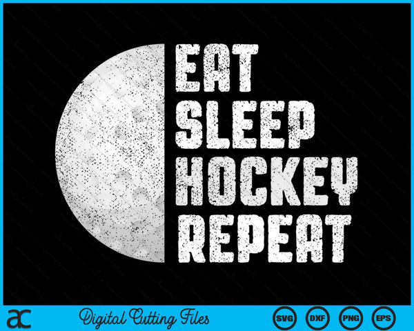 Hockey Coach Eat Sleep Hockey Repeat Hockey SVG PNG Digital Cutting Files